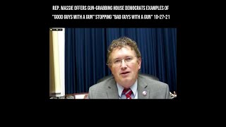 Rep. Massie Offers Gun-Grabbers Examples of Good Guys With A Gun Stopping Bad Guys With A Gun