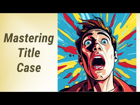 Capitalizing Titles: Mastering Title Case