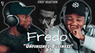 Fredo - Unfinished Business | FIRST REACTION (PT.1)