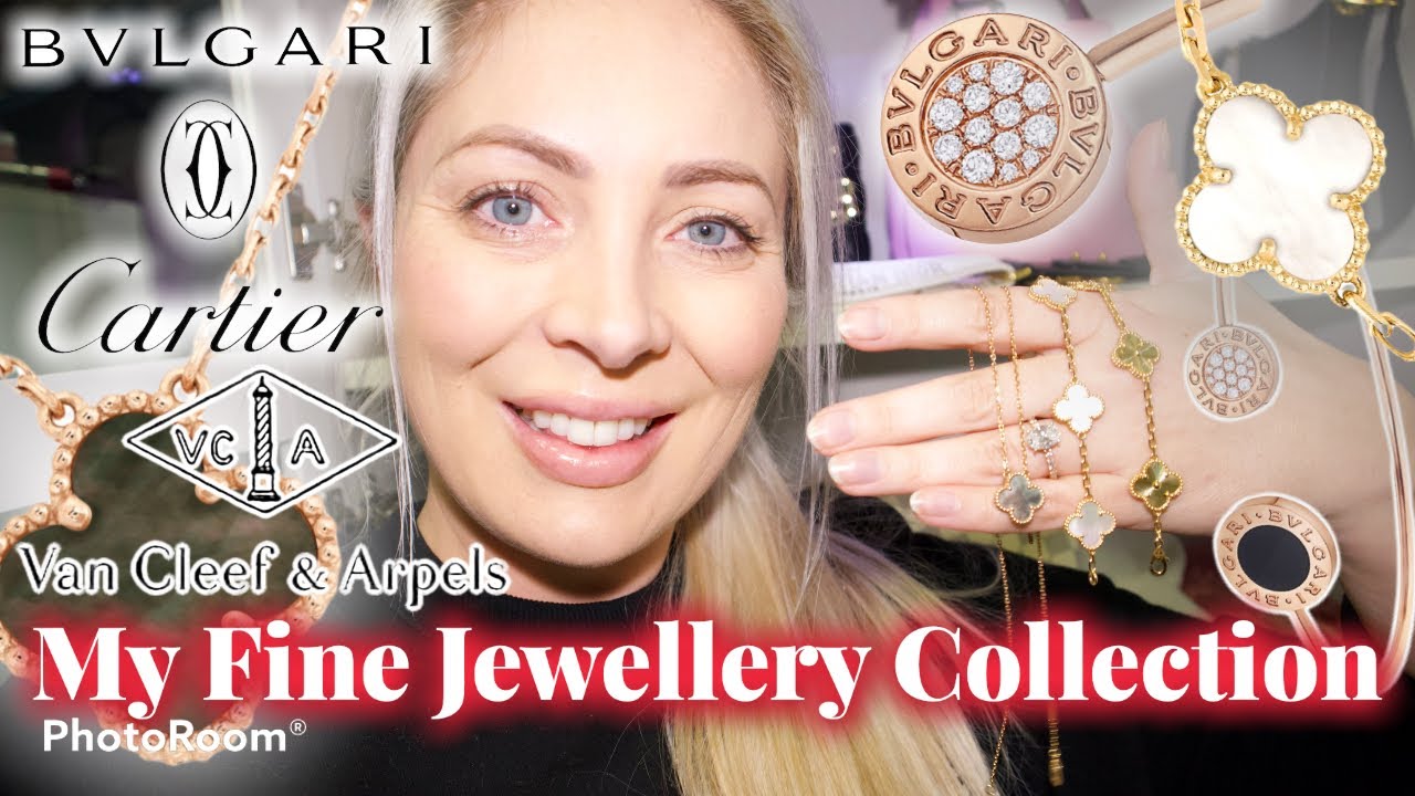 MY FINE JEWELRY COLLECTION 2022 ft. Van Cleef and Arpels, Cartier, Bvlgari  & Tiffany and Co. 