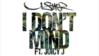 Usher - I Don't Mind (Audio) ft. Juicy J Download