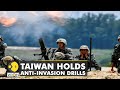 Taiwan holds military drills amid China invasion fears | China may deploy troops near the border