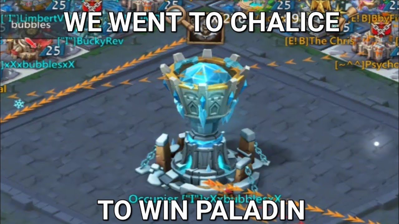 Lords Mobile ~ We Went To Chalice To Win Paladin