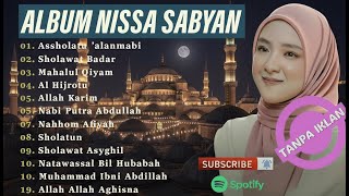 Download lagu SHOLAWAT MERDU NABI TERBARU NISSA SABYAN FULL ALBUM TERPOPULER 2025 SHOLAWAT NABI MERDU TERBARU