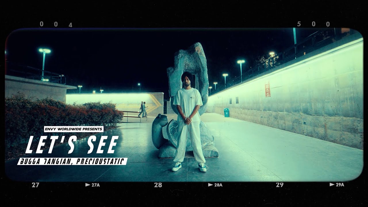 LET'S SEE (OFFICIAL VIDEO) | BUGGA DANGIAN | PRECIOUSTATIC | LATEST PUNJABI SONG 2024 LET'S SEE (OFFICIAL VIDEO) | BUGGA DANGIAN | PRECIOUSTATIC | LATEST PUNJABI SONG 2024