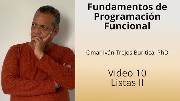 Video 10   Programación Funcional - Listas II