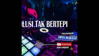 DJ ILUSI TAK BERTEPI. HIJAUDAUN TOP. #dj #remix #funkot #remix2022  #breakbeat #djterbaru #djindo