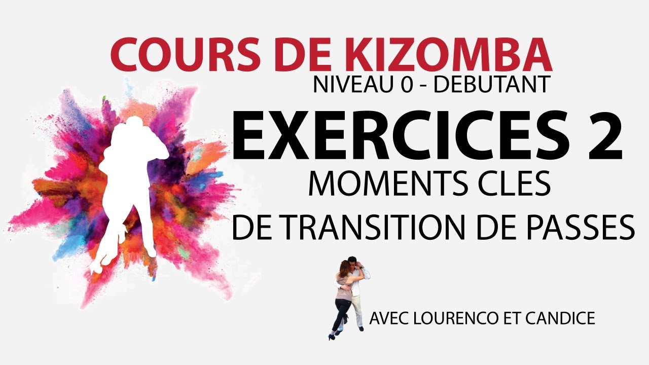 Cours de Kizomba Vidéo 17 sur 64 - ⭐️⭐️⭐️⭐️⭐️Exercices - tutoriel kizomba - kizomba 2022/2023