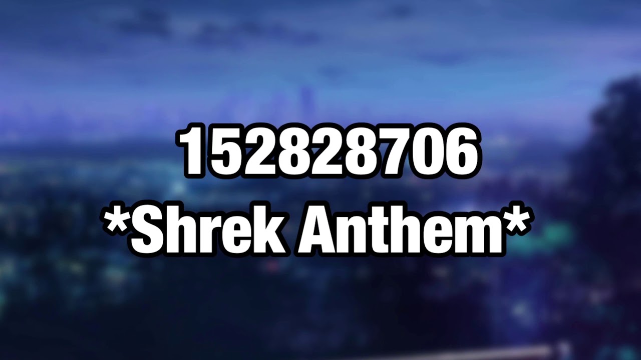 shrek anthem roblox song code how do you get free robux