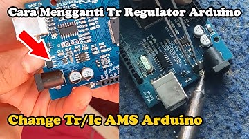 Cara Mengganti AMS Voltage Regulator Arduino || Fix AMS Regulator Arduino || Arduino Indonesia