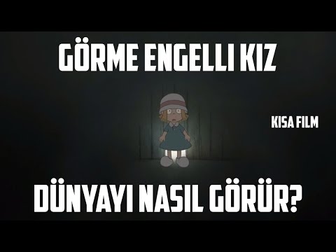 Görme Engelli Küçük Bir Kız Dünyayı Nasıl Görür? (Kısa Film Out of Sight)