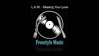 L.A.W. - Missing Your Love (Bilingual Mix)