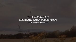 TITIK TERENDAH SEORANG ANAK PEREMPUAN I Puisi Bedcover