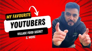 Mubashir Saddique | Village Food Secrets | Imtiaz Chandio and other favourite Youtubers