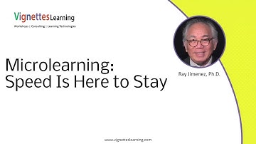 Microlearning: Speed Is Here to Stay