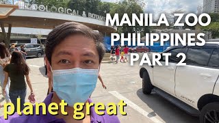 Manila Zoo Philippines Part 2 @PlanetGreat