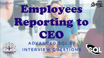 தமிழில்-Employees Reports to CEO | Advanced SQL Interview Question| Data Engineer Interview Question