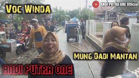 ANDI PUTRA 1 Mung Dadi Mantan Voc Winda Live Bogeg Sukra Tgl 18 Jan 2021