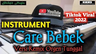Tiktok Viral || Instrument CARE BEBEK - Versi Remix Orgen Tunggal #carebebek#tiktok#remix