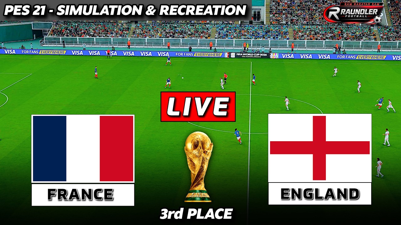 LIVE🔴FRANCE vs ENGLAND | FIFA World Cup 2026 | 3rd Place match | PES 21 Pre-Recorded Simulation