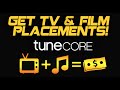 TuneCore Artists: Get TV & Film Placements!