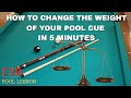 HOW TO ADJUST THE WEIGHT OF YOUR POOL CUE Lighter Or Heavier Cue In Just 5 Minutes Pool Lessons HOW TO ADJUST THE WEIGHT OF YOUR POOL CUE Lighter Or Heavier Cue In Just 5 Minutes Pool Lessons