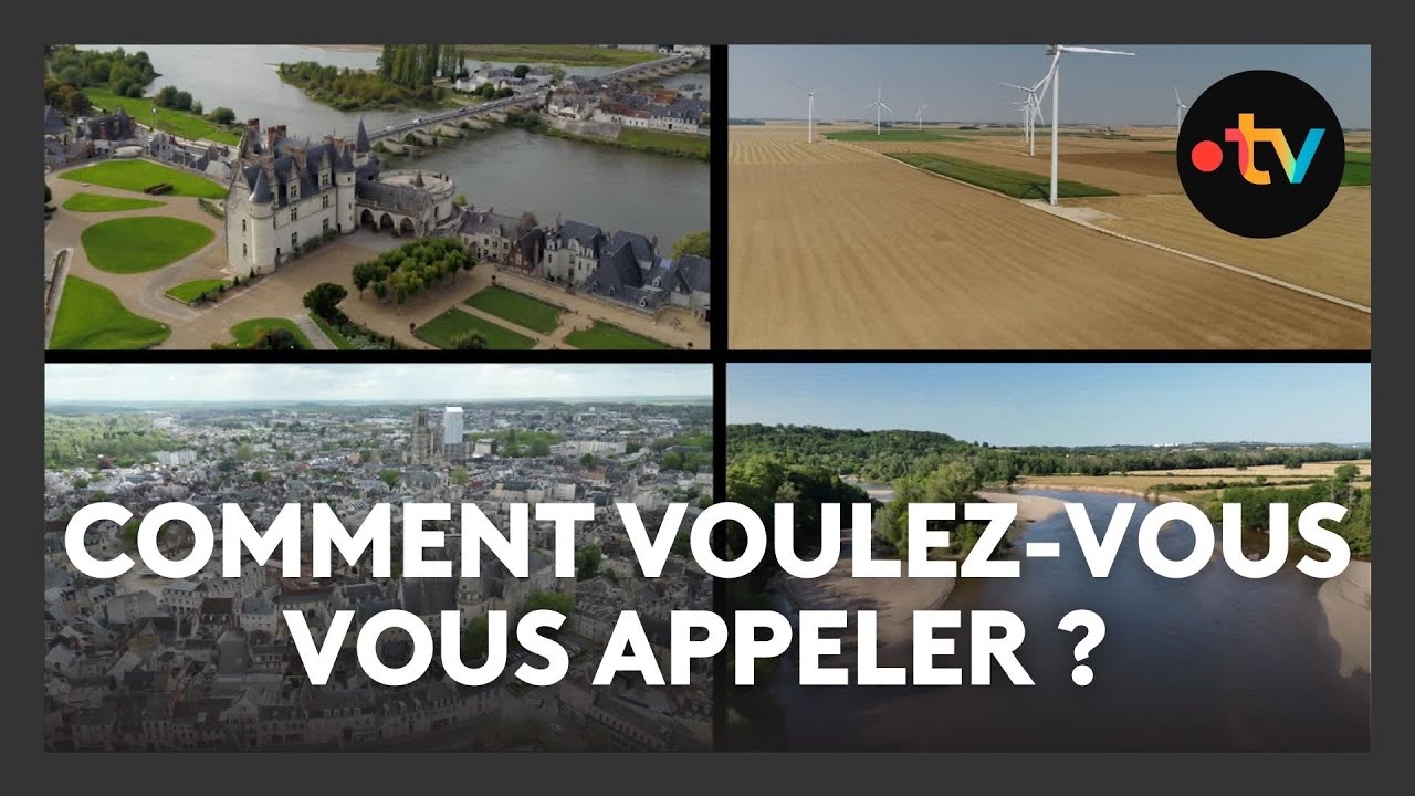 Quel nom pour les habitants du Centre-Val de Loire ?