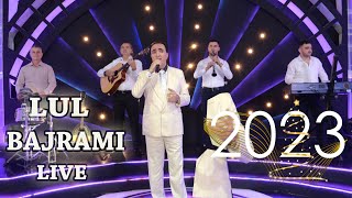 Lul Bajrami - Kenge Turke LIVE ( Official video 4K ) Gëzuar 2023