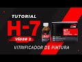 Tutorial Vitrificador de Pintura H7 SOFT99 - Video 2