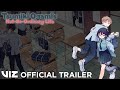 Launch Trailer I Tsumiki Ogami's Not-So-Ordinary Life, Vol. 1 I VIZ