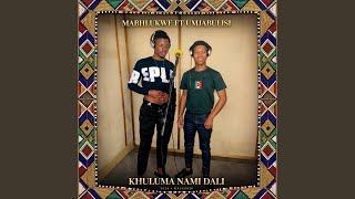 Khuluma nami Dali (feat. Umjabulisi)