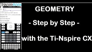 Step by Step : Geometry Made Easy for the TI-NSpire CX CAS
