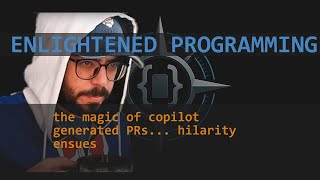 The Magic Of Copilot Generated Prs? Hilarity Ensues