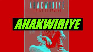 AHAKWIRIYE BY GIMDAT FT BAMBAM