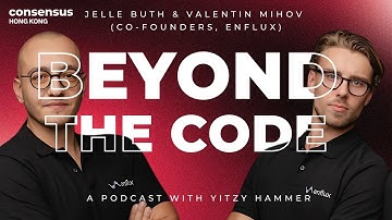 Livestream with Valentin Mihov and Jelle Buth, Co-Founders of Enflux, at Consensus Hong Kong 2025!