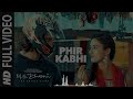 PHIR KABHI Full Video Song | M.S. DHONI -THE UNTOLD STORY |Arijit Singh| Sushant Singh Disha Patani Mp3 Song