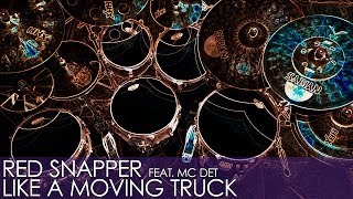 Red Snapper feat. MC Det – Like A Moving Truck