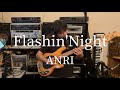 Flashin'Night / ANRI (bass cover)