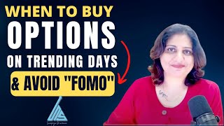 'OPTIONS RETRACEMENT STRATEGY' ON TRENDING DAYS TO AVOID FOMO