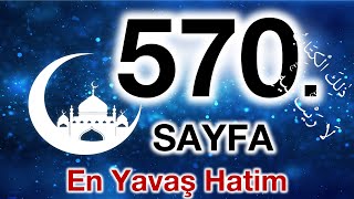 Kuran 570. sayfa / Nuh suresi 2. sayfa / yavaş okuyuş 29. cüz 570. sayfa