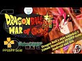 Dragon Ball z shin budokai 5 Dragon Ball Super wra of Gods Games 310mb Download PPSSPP  Android-Ios