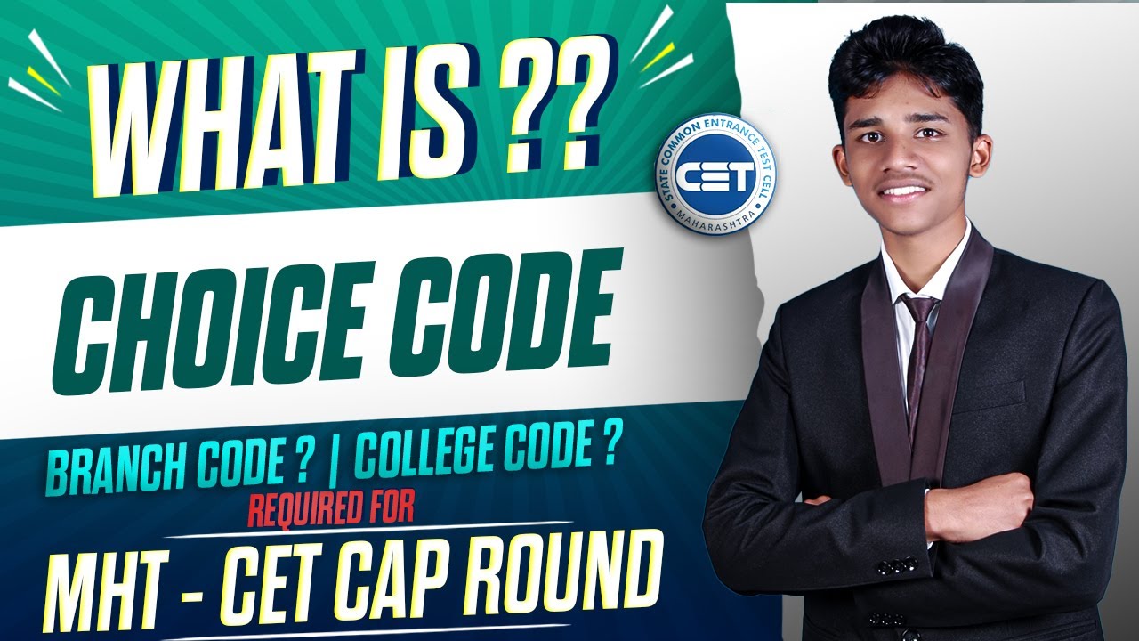 Choice Code | College Code | Branch Code |Required For MHT-CET Option Form Filling