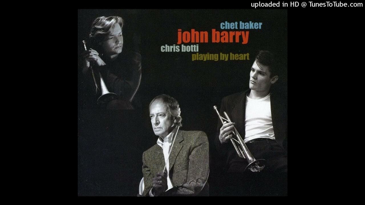 Chet Baker, John Barry, Chris Botti – Remembering Chet Chet Baker, John Barry, Chris Botti – Remembering Chet