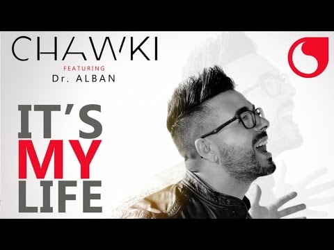 Chawki Ft. Dr. Alban - It's My Life