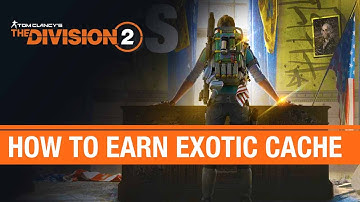 The Division 2 - How to Earn Guaranteed Exotic Cache