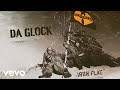 Wu Tang Clan Da Glock Ft U God Ghostface Killah RZA Cappadonna Masta Killa Raekwon mp3