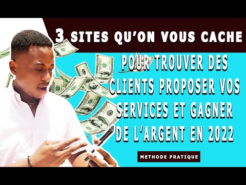 LES 3 SITES QU'ON VOUS CACHE POUR TROUVER DES CLIENTS  PROPOSER VOS SERVICES ET GAGNER DE L'ARGENT