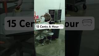 Prison Work 15 Cents A Hour