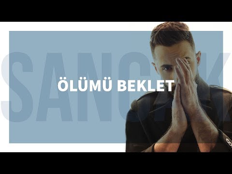 Sancak - Ölümü Beklet feat. Cenut