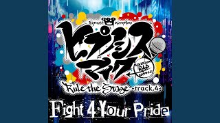 Fight 4 Your Pride -Rule the Stage track.4-